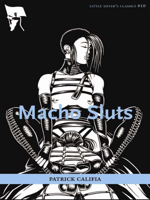 Title details for Macho Sluts by Patrick Califia - Available